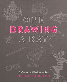 One Drawing a Day (A Creative Workbook for the Artist in You) by Nadia Hayes, 9781250202307