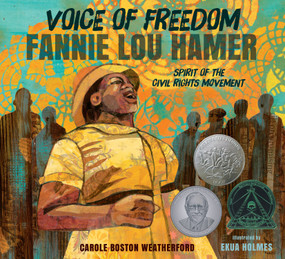 Voice of Freedom: Fannie Lou Hamer (The Spirit of the Civil Rights Movement) - 9781536203257 by Carole Boston Weatherford, Ekua Holmes, 9781536203257