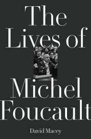 The Lives of Michel Foucault - 9781788731041 by David Macey, 9781788731041