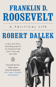 Franklin D. Roosevelt (A Political Life) - 9780143111214 by Robert Dallek, 9780143111214