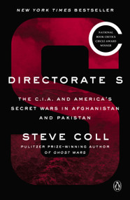 Directorate S (The C.I.A. and America's Secret Wars in Afghanistan and Pakistan) - 9780143132509 by Steve Coll, 9780143132509
