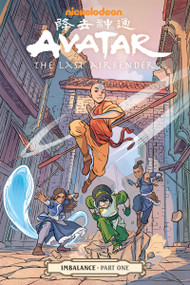Avatar: The Last Airbender-Imbalance Part One by Faith Erin Hicks, Michael Dante DiMartino, Bryan Konietzko, Peter Wartman, 9781506704890