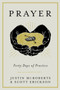 Prayer: Forty Days of Practice by Justin McRoberts, Scott Erickson, 9780525653059