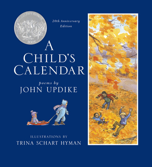 A Child's Calendar (20th Anniversary Edition) by John Updike, Trina Schart Hyman, 9780823439560