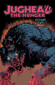 Jughead: The Hunger Vol. 2 by Frank Tieri, Joe Eisma, 9781682558430