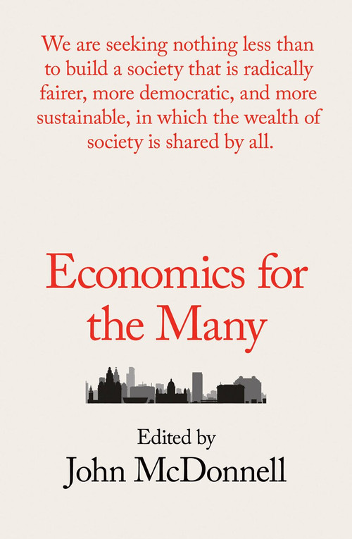 Economics for the Many by John McDonnell, 9781788732239