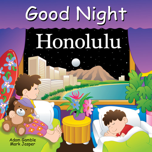 Good Night Honolulu by Adam Gamble, Mark Jasper, Joe Veno, 9781602196803