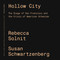 Hollow City (The Siege of San Francisco and the Crisis of American Urbanism) - 9781788731348 by Rebecca Solnit, 9781788731348