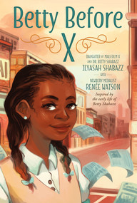 Betty Before X - 9781250294180 by Ilyasah Shabazz, Renée Watson