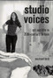 Studio Voices (Art and Life in 20th-Century Britain) by Michael Bird, 9781848222304