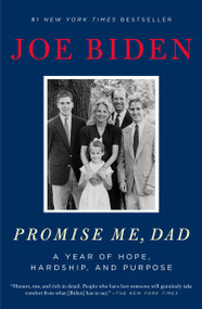 Promise Me, Dad (A Year of Hope, Hardship, and Purpose) - 9781250171696 by Joe Biden, 9781250171696
