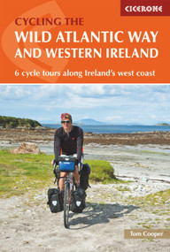 Cycling the The Wild Atlantic Way and Western Ireland (6 Cycle Tours Along Ireland's West Coast) by Tom Cooper, 9781852849092