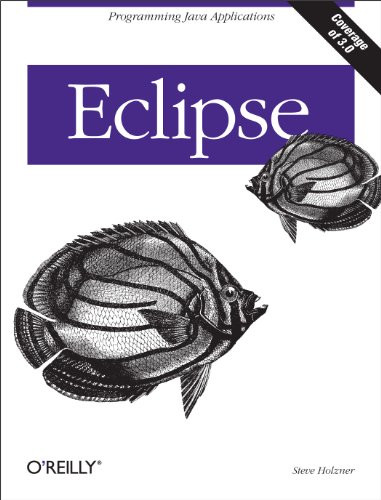Eclipse (Programming Java Applications) by Steve Holzner, 9780596006419