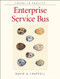 Enterprise Service Bus by David A Chappell, 9780596006754