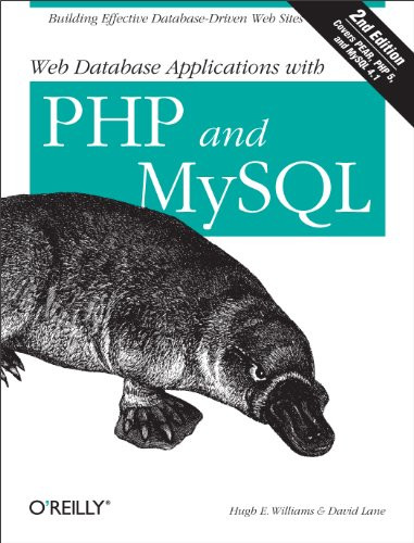 Web Database Applications with PHP and MySQL (Building Effective Database-Driven Web Sites) by Hugh E. Williams, David Lane, 9780596005436