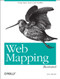 Web Mapping Illustrated (Using Open Source GIS Toolkits) by Tyler Mitchell, 9780596008659