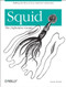 Squid: The Definitive Guide by Duane Wessels, 9780596001629