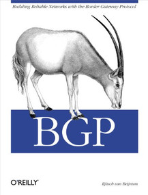 BGP (Building Reliable Networks with the Border Gateway Protocol) by Iljitsch van Beijnum, 9780596002541