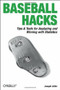 Baseball Hacks (Tips & Tools for Analyzing and Winning with Statistics) by Joseph Adler, 9780596009427