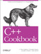 C++ Cookbook (Solutions and Examples for C++ Programmers) by D. Ryan Stephens, Christopher Diggins, Jonathan Turkanis, Jeff Cogswell, 9780596007614