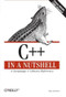 C++ In a Nutshell (A Desktop Quick Reference) by Ray Lischner, 9780596002985