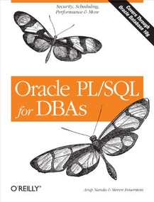 Oracle PL/SQL for DBAs (Security, Scheduling, Performance & More) by Arup Nanda, Steven Feuerstein, 9780596005870