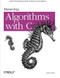 Mastering Algorithms with C (Useful Techniques from Sorting to Encryption) by Kyle Loudon, 9781565924536