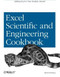 Excel Scientific and Engineering Cookbook (Adding Excel to Your Analysis Arsenal) by David M Bourg, 9780596008796