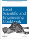 Excel Scientific and Engineering Cookbook (Adding Excel to Your Analysis Arsenal) by David M Bourg, 9780596008796