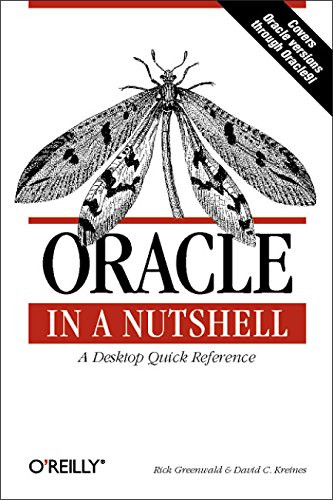 Oracle in a Nutshell (A Desktop Quick Reference) by Rick Greenwald, David C. Kreines, 9780596003364