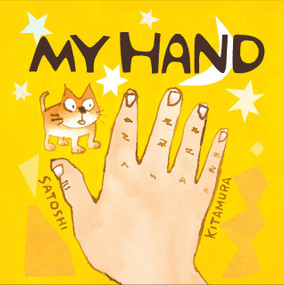 My Hand by Satoshi Kitamura, 9781783442881