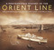 A Photographic History of the Orient Line by Chris Frame, Rachelle Cross, Robert Henderson, Doug Cremer, 9780750969925