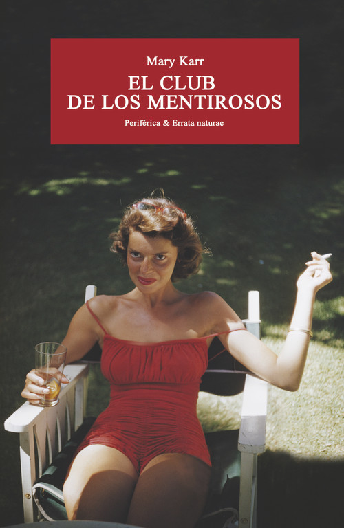 El club de los mentirosos (Spanish Edition) by Mary Karr, 9788416291533