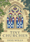 Tiny Churches - 9780749579913 by Dixe Wills, 9780749579913