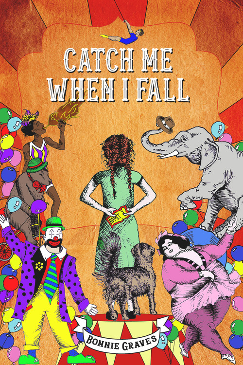 Catch Me When I Fall by Bonnie Graves, 9781947548305