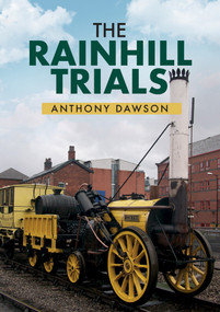 The Rainhill Trials by Anthony Dawson, 9781445669755