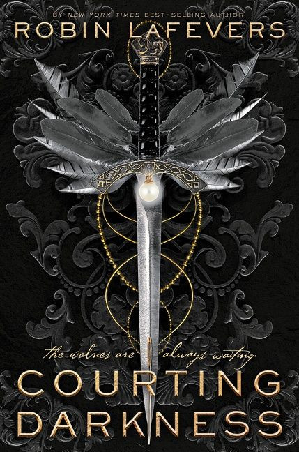 Courting Darkness by Robin LaFevers, 9780544991194
