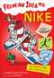 From an Idea to Nike (How Marketing Made Nike a Global Success) by Lowey Bundy-Sichol, C.S. Jennings, 9781328453631