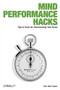 Mind Performance Hacks (Tips & Tools for Overclocking Your Brain) by Ron Hale-Evans, 9780596101534