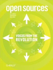 Open Sources (Voices from the Open Source Revolution) by Chris DiBona, Sam Ockman, 9781565925823