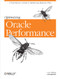 Optimizing Oracle Performance (A Practitioner's Guide to Optimizing Response Time) by Cary Millsap, Jeff Holt, 9780596005276