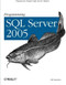 Programming SQL Server 2005 (Prepare for Deeper SQL Server Waters) by Bill Hamilton, 9780596004798