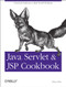 Java Servlet & JSP Cookbook (Practical Solutions to Real World Problems) by Bruce W. Perry, 9780596005726