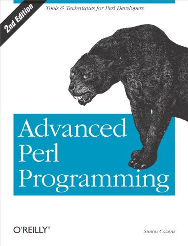 Advanced Perl Programming (The Worlds Most Highly Developed Perl Tutorial) by Simon Cozens, 9780596004569