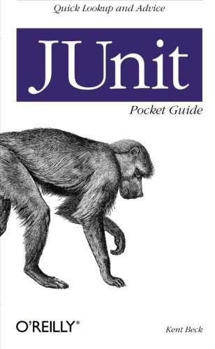 JUnit Pocket Guide (Quick Look-up and Advice) by Kent Beck, 9780596007430