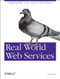 Real World Web Services (Integrating EBay, Google, Amazon, FedEx and more) by Will Iverson, 9780596006426
