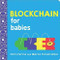 Blockchain for Babies by Chris Ferrie, Marco Tomamichel, 9781492680789