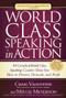 World Class Speaking in Action (50 Certified Coaches Show You How to Present, Persuade, and Profit) by Craig Valentine, Mitch Meyerson, 9781630470753