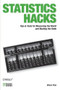 Statistics Hacks (Tips & Tools for Measuring the World and Beating the Odds) by Bruce Frey, 9780596101640