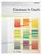 Database in Depth (Relational Theory for Practitioners) by C.J. Date, 9780596100124